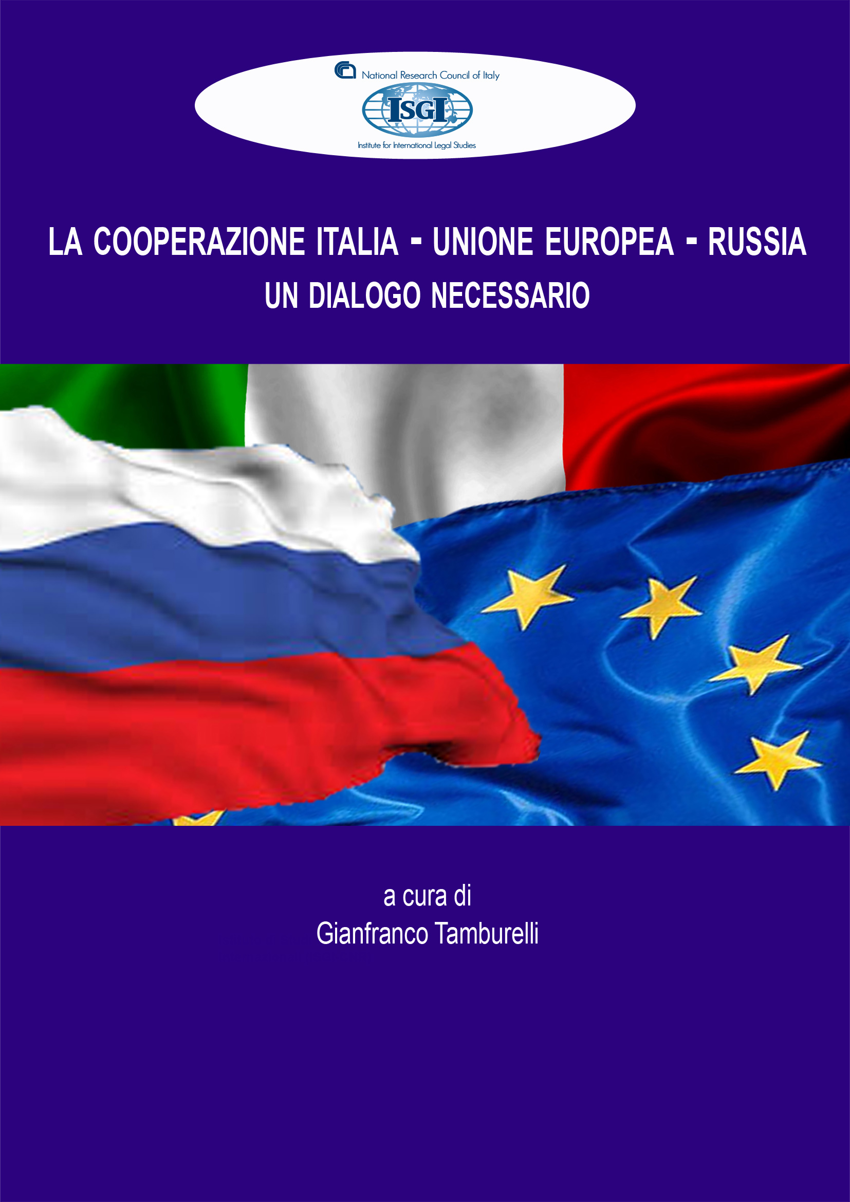 Atti Convegno la Cooperazione Italia-Unione europea-Russia